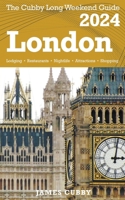 LONDON The Cubby 2024 Long Weekend Guide B0CQWSPR4G Book Cover