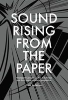 Sound Rising from the Paper: Nineteenth-Century Martial Arts Fiction and the Chinese Acoustic Imagination 0674417127 Book Cover