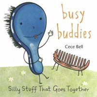 Busy Buddies: Silly Stuff That Goes Together 0763627763 Book Cover