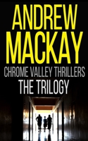 Chrome Valley Thrillers: Books 1 - 3 (Somnambulist / Ventriloquist / Psychiatrist) B087SCCZ92 Book Cover