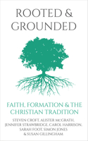 Rooted and Grounded : Faith Formation and the Christian Tradition 1786221683 Book Cover