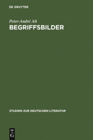 Begriffsbilder: Studien Zur Literarischen Allegorie Zwischen Opitz Und Schiller 3484181311 Book Cover