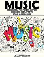 Music: Super Fun Coloring Books for Kids and Adults (Bonus: 20 Sketch Pages) 1634281144 Book Cover