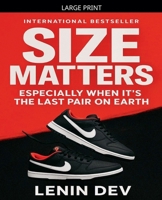 Size Matters: Especially When It's the Last Pair on Earth B0G4VKX67J Book Cover