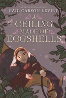 A Ceiling Made of Eggshells 0062878190 Book Cover