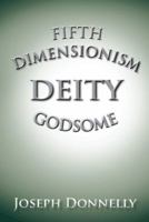 Fifth Dimensionism 1491897880 Book Cover