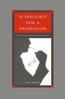 Scapegoats for a Profession: Uncovering Procedural Injustice 905702277X Book Cover