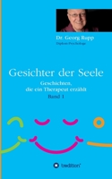 Gesichter der Seele: Geschichten, die ein Therapeut erzählt (Band 1) 3347196481 Book Cover