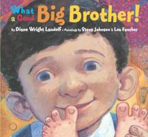 What a Good Big Brother! (Picture Book) 0375942580 Book Cover