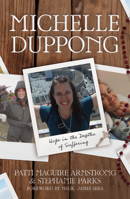 Michelle Duppong: A Witness to Redemptive Suffering B0F4TJ1957 Book Cover