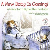 A New Baby Is Coming!: A Guide for a Big Brother or Sister (Elf-Help Books for Kids) 0870293966 Book Cover