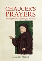 Chaucer's Prayers 1843845598 Book Cover