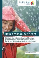 Rain Drops in Her Heart 3845446226 Book Cover