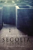 Segolia: Daughter of Prophecy 1625107064 Book Cover