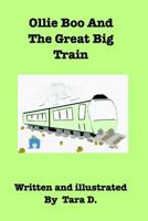 Ollie Boo And The Great Big Train 138859496X Book Cover