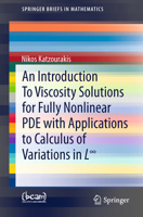 An Introduction to Viscosity Solutions for Fully Nonlinear Pde with Applications to Calculus of Variations in L 3319128280 Book Cover