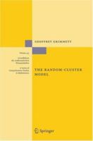 The Random-Cluster Model 3642069436 Book Cover