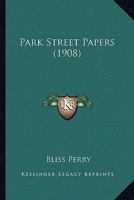 Park-street papers (Essay index reprint series) 054883556X Book Cover