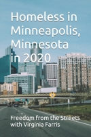 Homeless in Minneapolis, Minnesota in 2020 B08MSS9NJH Book Cover