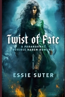 Twist of Fate: A Shifter Reverse Harem Paranormal Romance (Weavers Of The Ether) B0CSW4KQ1R Book Cover