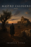 MASTRO CALOGERO (Italian Edition) B0GYSPTTFL Book Cover