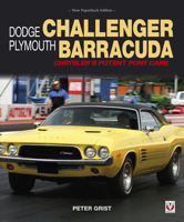 Dodge Challenger Plymouth Barracuda: Chrysler's Potent Pony Cars 178711094X Book Cover