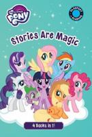 My Little Pony Stories Are Magic 0316480177 Book Cover