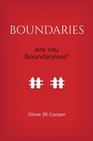 Boundaries: Are You Boundaryless? 1535324740 Book Cover