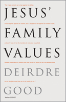 Jesus' Family Values 1596270276 Book Cover