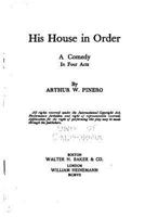 His House in Order: A Comedy in Four Acts 1015735037 Book Cover