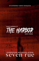 The Harbor - An Extremely Taboo Novelette 1470930560 Book Cover