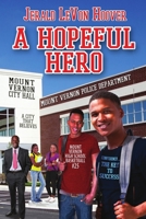 A Hopeful Hero: The Hero Book Series 3 1734111054 Book Cover