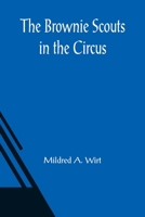 The Brownie Scouts in the Circus 9356086923 Book Cover