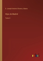 Hijos de Madrid: Tomo 4 3368114042 Book Cover