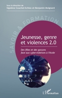 Jeunesse, genre et violences 2.0: Des filles et des garçons face aux cyberviolences à l'école (Savoir Et Formation) (French Edition) 2343212066 Book Cover