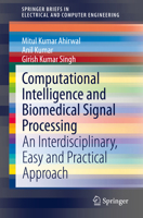 Computational Intelligence and Biomedical Signal Processing: An Interdisciplinary, Easy and Practical Approach 303067097X Book Cover