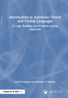 Introduction to Automata Theory and Formal Languages: A Logic Building and Problem-solving Approach 1041117000 Book Cover