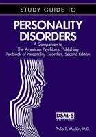 Study Guide to Personality Disorders: A Companion to the American Psychiatric Publishing Textbook of Personality Disorders, Second Edition 1585624993 Book Cover