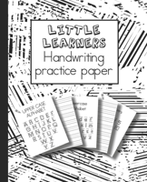 Little learners handwriting practice paper: Learning notebook for young children to practice printed handwriting to support confidence in writing, ... and white large print style cover art design B0848RL5S7 Book Cover