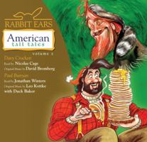 Rabbit Ears American Tall Tales: Volume Two: Davy Crockett, Paul Bunyan 0739337572 Book Cover