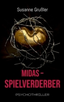 Midas Spielverderber (German Edition) 3758322332 Book Cover