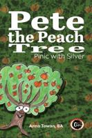 Pete the Peach Tree: Picnic with Silver B0D1R78DQ5 Book Cover