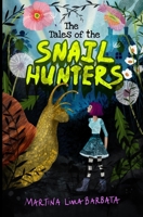 The Tales of the Snail Hunters B0CQXXMHGM Book Cover
