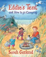Eddie's Tent: and How to Go Camping 184780408X Book Cover