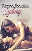 Piecing Together Sydney 1535590416 Book Cover