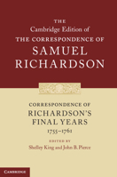 Correspondence of Richardson's Final Years (1755-1761) 0521831881 Book Cover