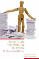 More Than You Wanted to Know: The Failure of Mandated Disclosure 0691170886 Book Cover