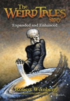 The New Weird Tales Story : Expanded and Enhanced 168390222X Book Cover