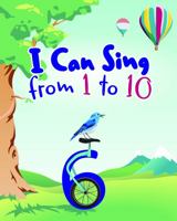 I Can Sing from 1 to 10 1936981203 Book Cover