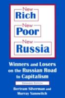 New Rich, New Poor, New Russia: Winners and Losers on the Russian Road to Capitalism 0765605244 Book Cover